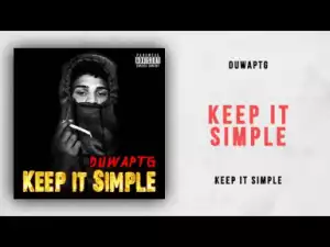 DuwapTG - Keep It Simple
